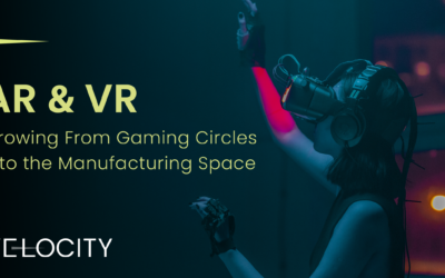 AR/VR Growing From Gaming Circles Into the Manufacturing Space