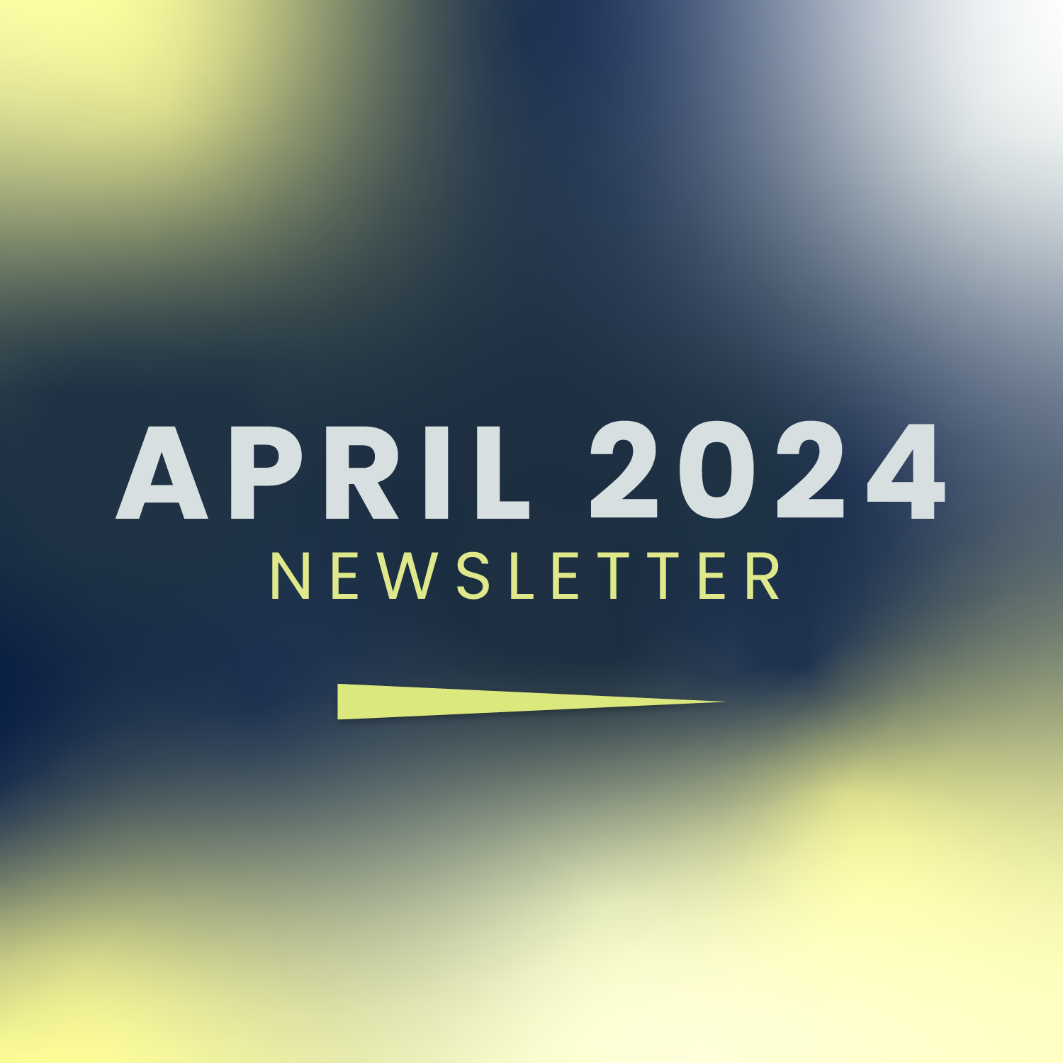 April 2024 Newsletter
